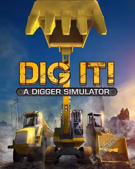 DIG IT! - A Digger Simulator (RePack)