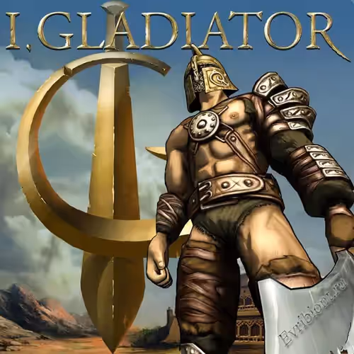 Я, Гладиатор / I, Gladiator (RePack)