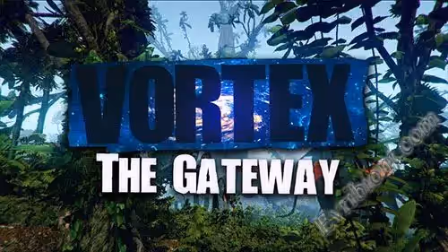 Vortex: The Gateway