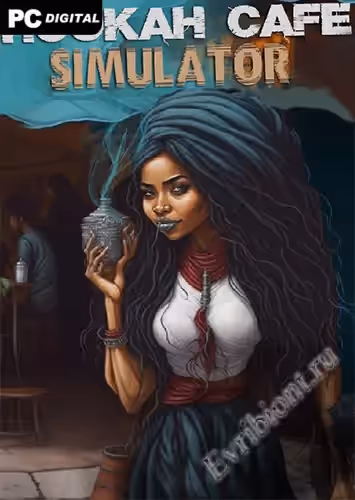 Симулятор кальянного кафе / Hookah Cafe Simulator (Лицензия)