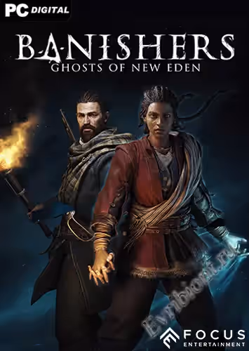 Изгоняющие: Призраки Нового Эдема / Banishers: Ghosts of New Eden (Пиратка)