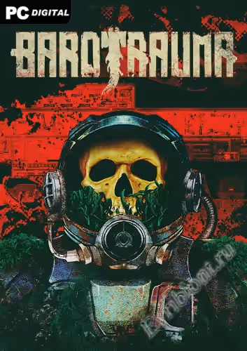 Баротраума / Barotrauma (Лицензия)