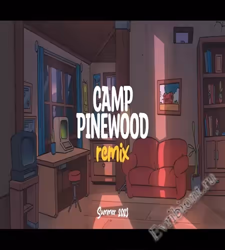 Кэмп Пайнвуд Ремикс / Camp Pinewood Remix
