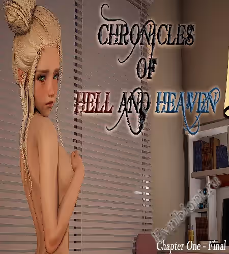 Хроники ада и небеса / Chronicles Of Hell And Heaven