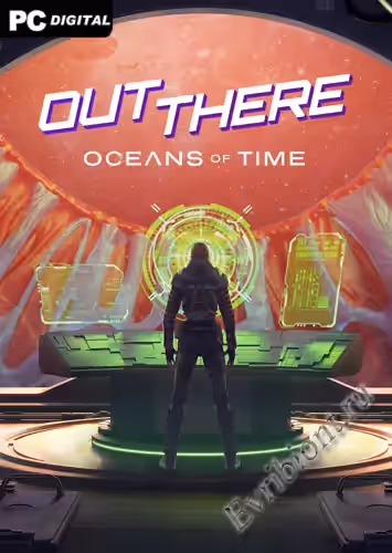 Там: Океаны времени / Out There: Oceans of Time (Лицензия)