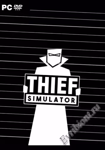 Симулятор вора / Thief Simulator (Лицензия)