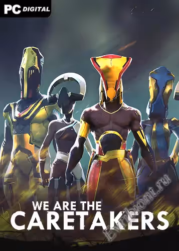 Мы смотрители / We Are The Caretakers (RePack)