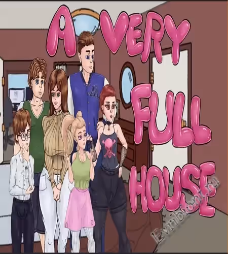 Очень полный дом / A Very Full House