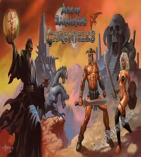 Эпоха варваров Хроники / Age Of Barbarians Chronicles