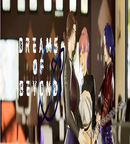 Мечты о чем-то / Dreams Of Beyond