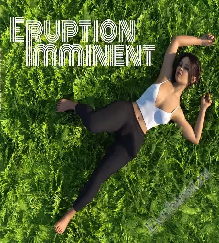 Извержение неизбежно / Eruption Imminent