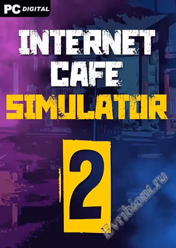 Симулятор интернет-кафе 2 / Internet Cafe Simulator 2 (Лицензия)
