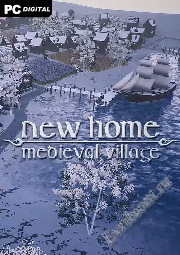 Новый дом: средневековая деревня / New Home: Medieval Village
