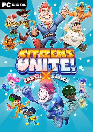 Граждане, объединяйтесь!: Земля x Космос / Citizens Unite!: Earth x Space (Лицензия)