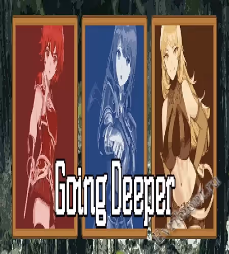 Идет глубже / Going Deeper