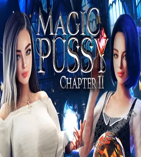 Волшебная киска 1, 2, 3 / Magic Pussy: Chapter 1 - 2 - 3