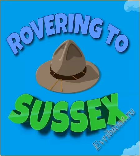 Ровер в Сассекс / Rovering To Sussex