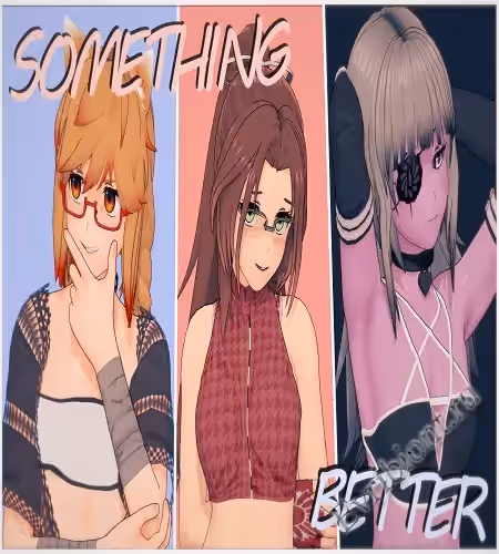 Что-то лучше / Something Better