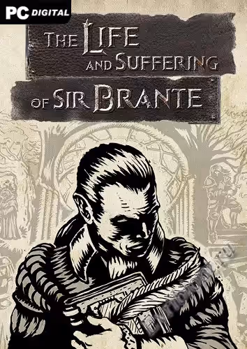 Жизнь и страдания сэра Бранте / The Life and Suffering of Sir Brante (Лицензия)