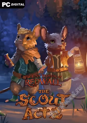 Затерянные легенды Рэдволла: Акт разведчика 2 / The Lost Legends of Redwall: The Scout Act II (Лицензия)