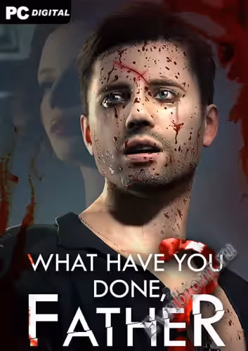 Что ты сделал, Отец? / What have you done, Father? (Лицензия)