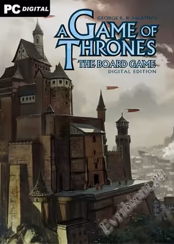 Игра престолов: Настольная игра / A Game of Thrones: The Board Game - Digital Edition (Пиратка)