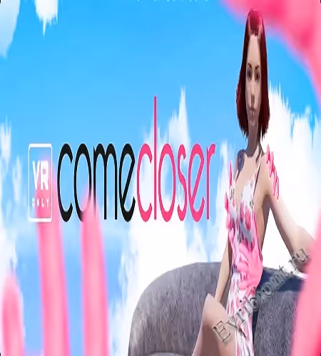 Подойти ближе / Comecloser