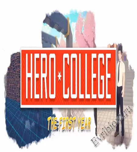 Колледж героев: Первый год / Hero College: The First Year