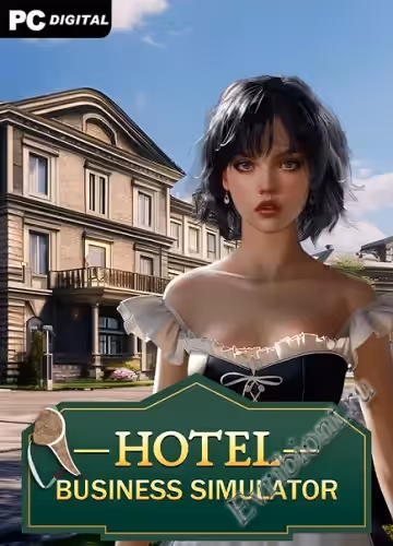 Гостиничный бизнес - Симулятор / Hotel Business Simulator (RePack)