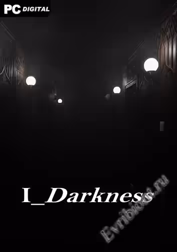 Я тьма / I_Darkness (Лицензия)