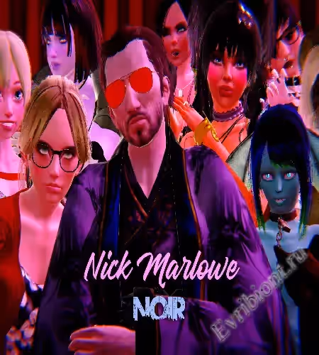Нуар Ника Марлоу / Nick Marlote Noir (Nick Marlowe Noir)