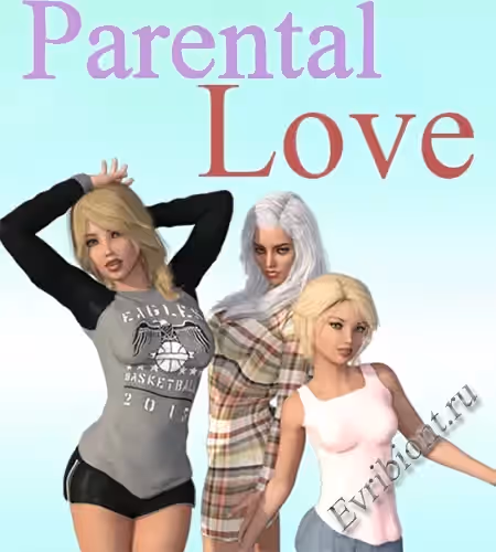 Родительская Любовь / Parental Love