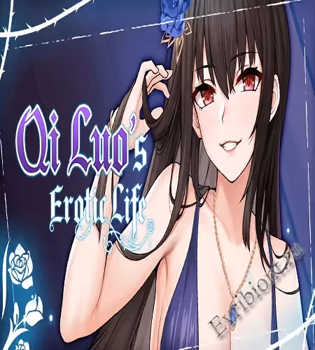 Эротическая жизнь Ци Луо / Qi Luo’s Erotic Life