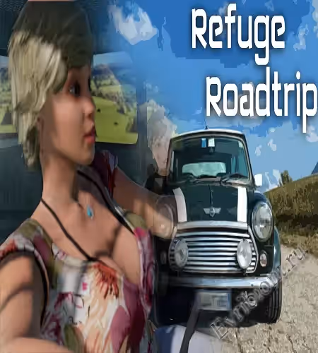 Поездка к убежищу / Refuge Roadtrip