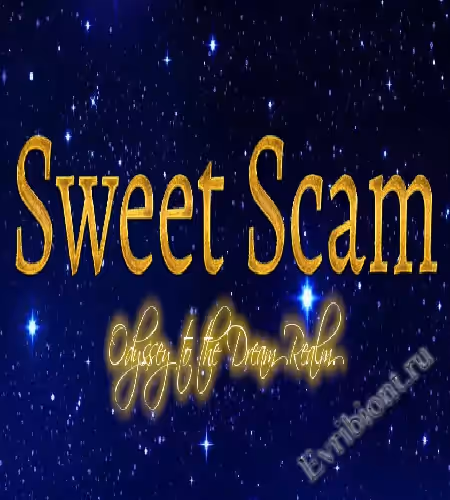 Сладкая афера / Sweet Scam
