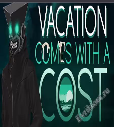 За Отпуск Приходится Платить / Vacation Comes With A Cost
