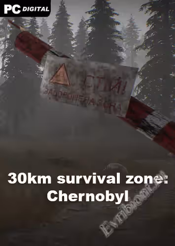 30-километровая зона выживания: Чернобыль. / 30km survival zone: Chernobyl (Лицензия)
