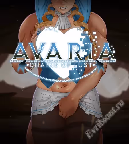 Эверия: Цепи Похоти / Avaria: Chains Of Lust