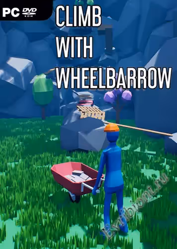 Восхождение с тачкой / Climb With Wheelbarrow (Лицензия)