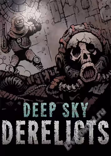 Обломки глубокого неба / Deep Sky Derelicts (Лицензия)
