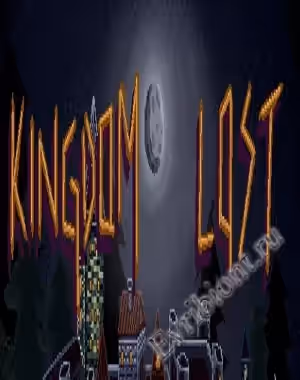 Потерянное Королевство / Kingdom Lost