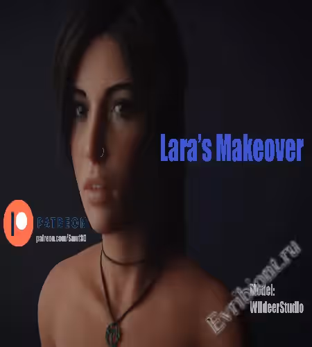 Преображение Лары / Lara's Makeover