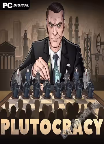 Плутократия / Plutocracy