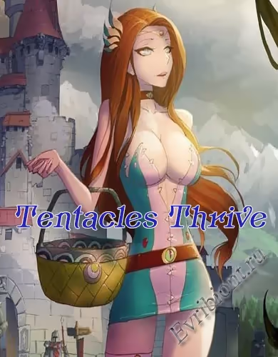 Щупальца процветают / Tentacles Thrive