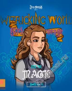 Волшебный мир: Сучья месть / Wizfucking World: Bitchcraft Revenge