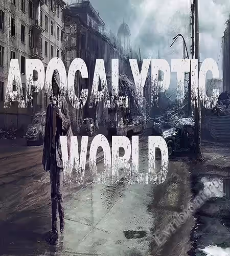 Апокалиптический мир / Apocalyptic World
