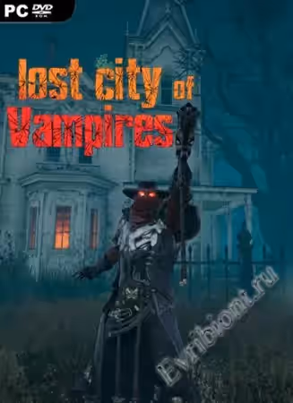 Затерянный город вампиров / Lost City of Vampires (Лицензия)
