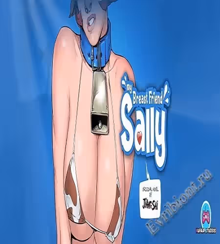 Моя грудастая подруга Салли / My Breast Friend Sally