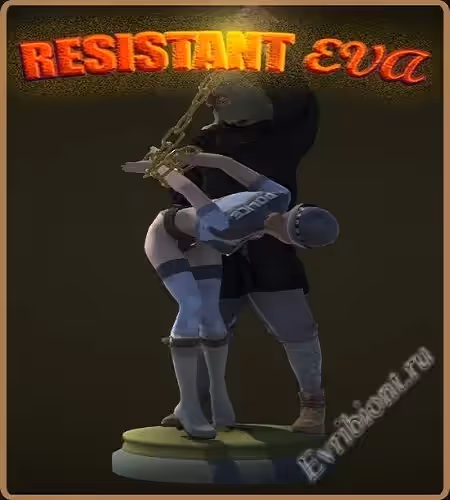 Стойкая Ева / Resistant Eva