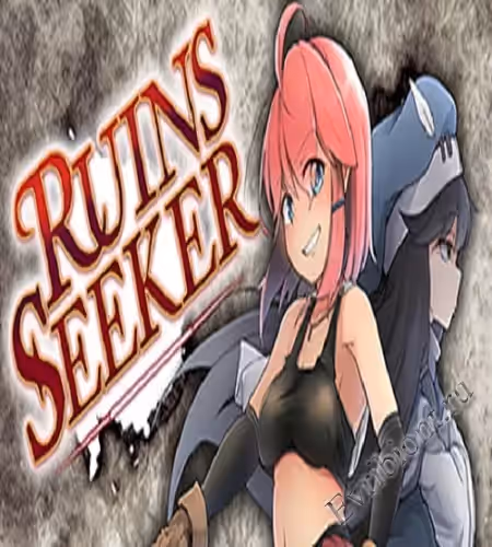 Искатель руин / Ruins Seeker